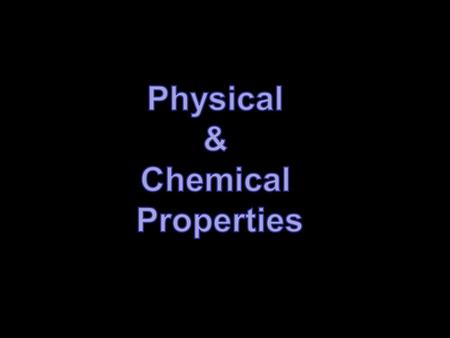 A property that can be observed or measured without changing the identity of the substance/matter.