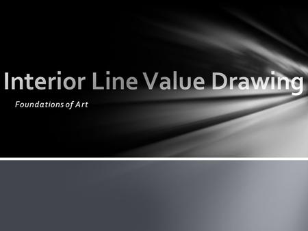 Foundations of Art. What is it and why do we need to use it in art? VALUE- refers to the lightness or darkness of a color. It is needed to express volume.