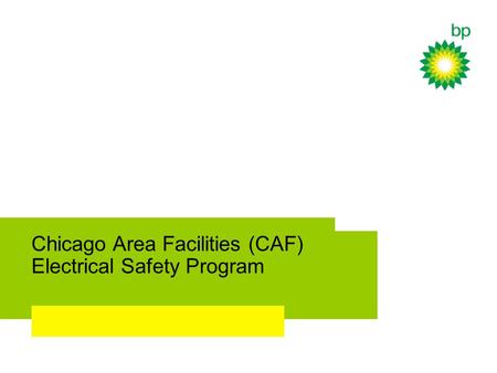 Chicago Area Facilities (CAF) Electrical Safety Program.