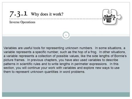 1 Variables are useful tools for representing unknown numbers. In some situations, a variable represents a specific number, such as the hop of a frog.