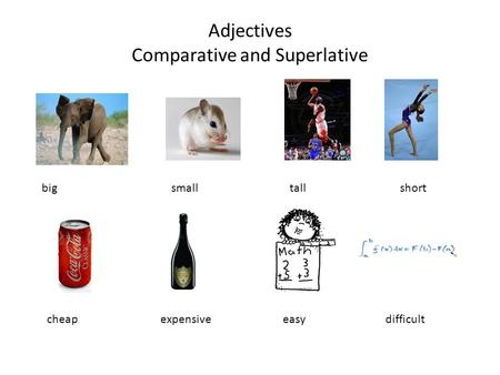 Adjectives Comparative and Superlative