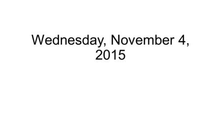 Wednesday, November 4, 2015. Announcements Agenda Homework check Unit 19 review Thanksgiving dinner PPT Unit 20.