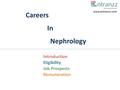 Careers In Nephrology Introduction Eligibility Job Prospects Remuneration www.entranzz.com.