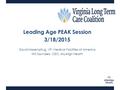 Leading Age PEAK Session 3/18/2015 David Hassenpflug, VP, Medical Facilities of America Will Saunders, CEO, AllyAlign Health.