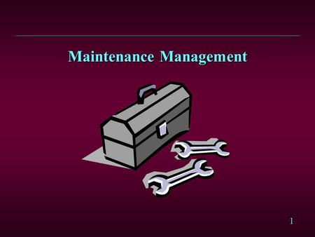 1 Maintenance Management. 2 Equipment Malfunctions l Equipment malfunctions have a direct impact on: l Production capacity l Production costs l Product.