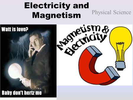 Electricity and Magnetism