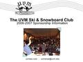 The UVM Ski & Snowboard Club 2006-2007 Sponsorship Information uvmssc.com ::