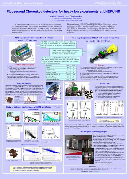 SP- 41 magnet ZDC RPC (TOF) DC ST Target T0 detector MPD / NICA and / Nuclotron Experiments Picosecond Cherenkov detectors for heavy ion experiments.