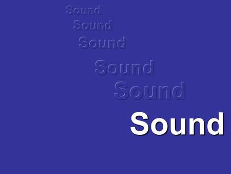 Sound What is sound? It is made when an object or material vibrates. A vibration is a fast, backwards and forwards movement that repeats many times.