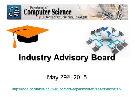 Industry Advisory Board May 29 th, 2015