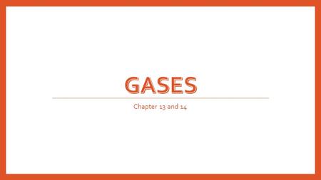 Chapter 13 and 14. Essential Question: What are three units for pressure and how do you convert units? Warm-Up: What are the three states of matter? List.