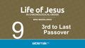 MIKE MAZZALONGO 3rd to Last Passover 9. 95. Jesus at the Feast of Dedication - John 10:22-42.