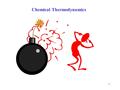 1 Chemical Thermodynamics 2 kinetics (little k): told us how fast a RXN would go and indicated a mechanism. Equilibria (big K): told us to what extent.