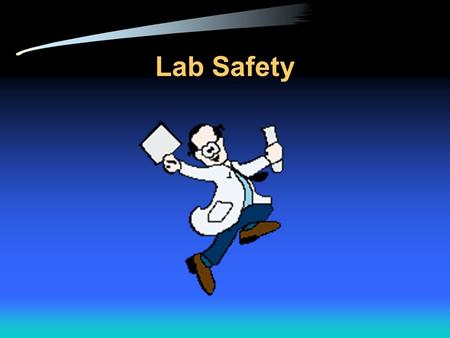 Lab Safety.