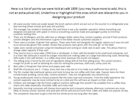 Here is a list of points we were told at café 1809 (you may have more to add, this is not an exhaustive list). Underline or highlight all the ones which.