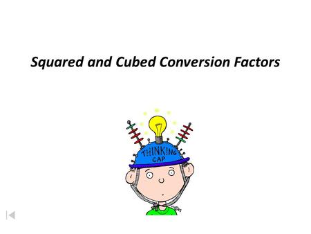 Squared and Cubed Conversion Factors