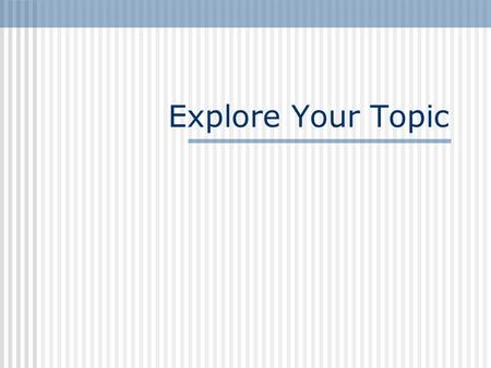 Explore Your Topic Simple Listing Items are randomly listed in a series of supporting facts or details. These supporting elements are of equal value,