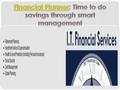 Financial PlannerFinancial Planner: Time to do savings through smart management Financial planning is a must for an individual and people in business.