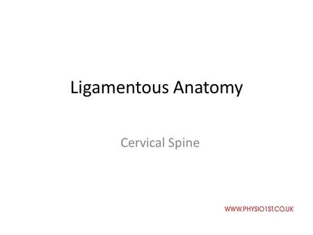 Ligamentous Anatomy Cervical Spine.