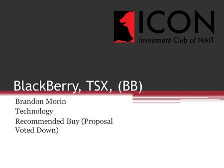 BlackBerry, TSX, (BB) Brandon Morin Technology Recommended Buy (Proposal Voted Down)