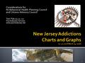 Considerations for NJ Behavioral Health Planning Council and Citizens Advisory Council Tom Pyle MBA, MS, CPRP Psychodyssey Services www.psychodyssey.net.