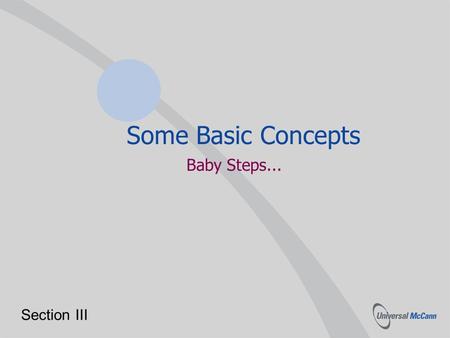 1 UM-ReadMe.ppt Some Basic Concepts Baby Steps... Section III.