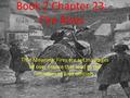 Book 2 Chapter 23: Fire Rises Title Meaning: Fires are set in villages all over France that lead to the murders of area officials.