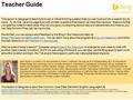 Teacher Guide This lesson is designed to teach kids to ask a critical thinking question that you can’t just put into a search box to solve. To do that,