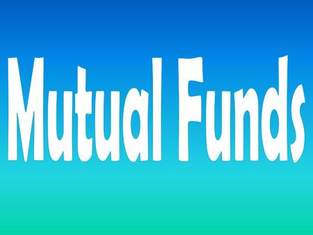 Mutual funds are investments in securities – such as bonds, stocks, etc. – that pool money from multiple investors. The investments are controlled by.