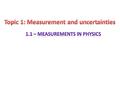 Essential idea: Since 1948, the Système International d’Unités (SI) has been used as the preferred language of science and technology across the globe.