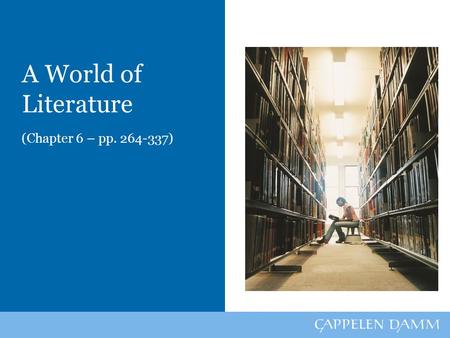 A World of Literature (Chapter 6 – pp. 264-337). Introduction to Literature Literary genres –Fiction Novels, short stories, science fiction, fantasy,