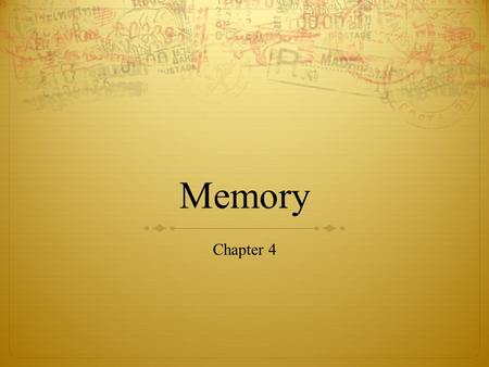 Memory Chapter 4. Flashbulb Memories : are extremely vivid and apparently permanent memories. are typically of highly emotional and personal events. are.