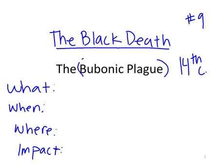 The Bubonic Plague 1. – Between 800 and 1200 AD, global temperatures gradually increased, allowing for more food production. 2 Industrial Revolution Approximate.