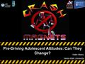 Pre-Driving Adolescent Attitudes: Can They Change? Helen Mann, Heriot-Watt University.