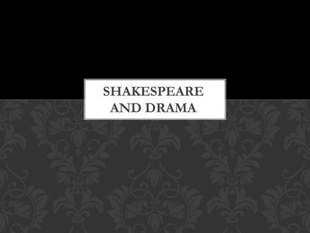 SHAKESPEARE OR HIP HOP? “To destroy the beauty from which one came.” Jay Z.