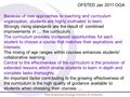 Because of new approaches to teaching and curriculum organisation, students are highly motivated to learn. Strongly rising standards are the result of.