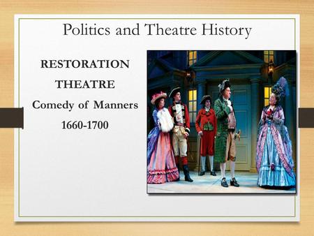 Politics and Theatre History