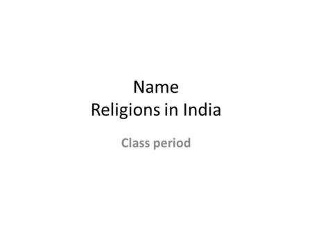 Name Religions in India