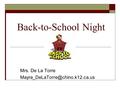 Back-to-School Night Mrs. De La Torre