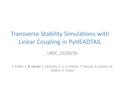 Transverse Stability Simulations with Linear Coupling in PyHEADTAIL X. Buffat, L. R. Carver, S. Fartoukh, K. Li, E. Métral, T. Persson, B. Salvant, M.