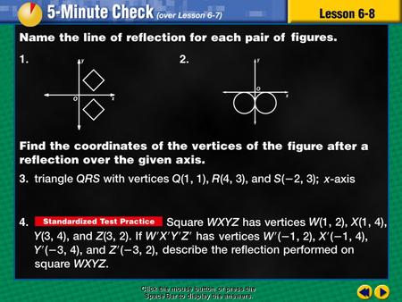 5 minute check 8 Click the mouse button or press the Space Bar to display the answers.