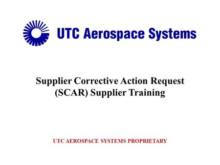 Supplier Corrective Action Request (SCAR) Supplier Training