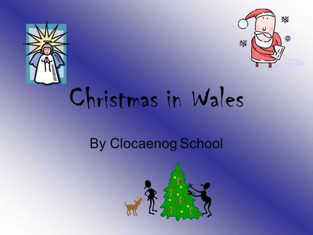 Christmas in Wales By Clocaenog School In Wales, on Christmas eve a bearded man wearing red and white goes around children's homes squeezing through.