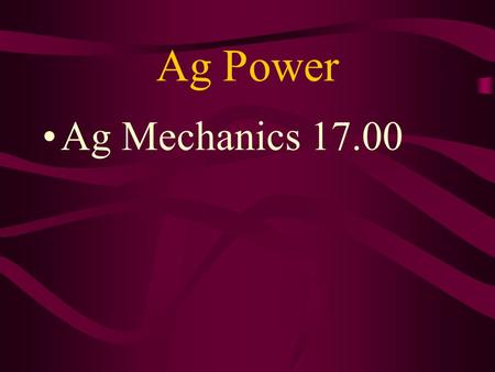 Ag Power Ag Mechanics 17.00 Reduce Preventive maintenance on tractors will _____ repairs and downtime.