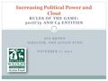 Increasing Political Power and Clout RULES OF THE GAME: 501(C)3 AND C4 ENTITIES SUE BROWN DIRECTOR, NWF ACTION FUND NOVEMBER 17, 2010.