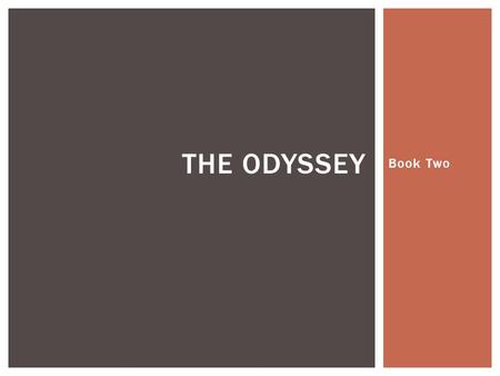 Book Two THE ODYSSEY.  Aeneas narrates the sack and destructions of Troy to Dido and her company.  Dido and her court listen in silence, as if gripped.