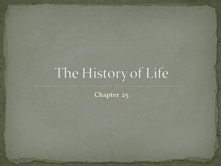 Chapter 25. How did life arise on a planet with no organic compounds? Involved four stages 1) Abiotic synthesis of small organic molecules (amino acids.