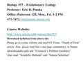 Biology 357 – Evolutionary Ecology Professor: Eric R. Pianka Office: Patterson 125, Mon., Fri. 1-2 PM 471-7472, Course Website: