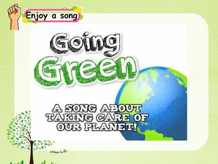 Enjoy a song. Grammar time, Fun time & Culture time (Period 4)