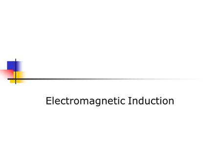 Electromagnetic Induction